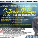 Zunza Isenda Euloge soutien sa thèse de doctorat à l’Université Pédagogique Nationale ce samedi 12 juillet 2025
